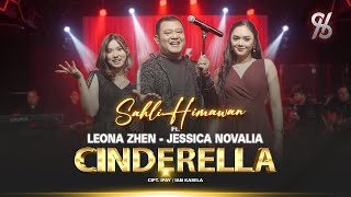 CINDERELLA - SAHLI HIMAWAN ft LEONA ZHEN  & JESSICA NOVALIA | Orchestra Live Music Video