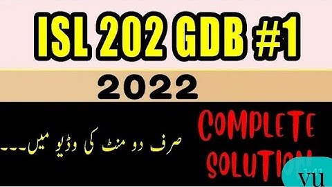 isl 202 gdb solution 2022|isl 202 gdb solution spring 2022|ISL202 gdb solution 2022|isl 202 gdb