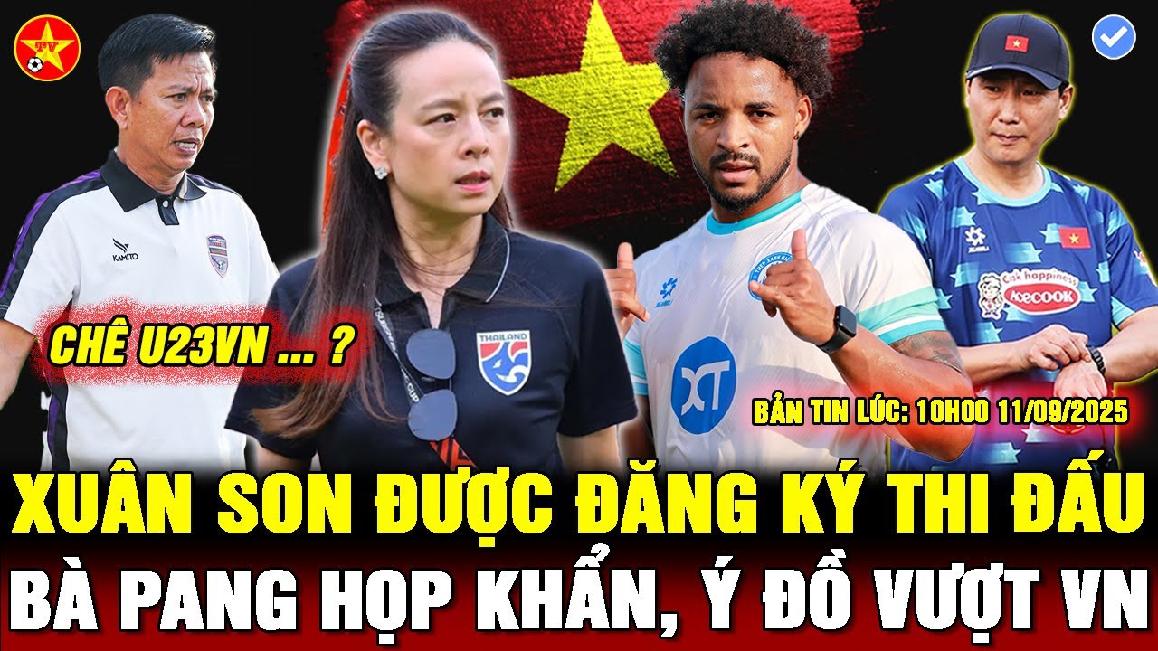 💖XUÂN SON CHÍNH THỨC TRỞ LẠI, ĐTVN CÓ 2 TRẬN QUAN TRỌNG THÁNG 10, BÀ PANG RA LỆNH XOÁN NGÔI VIỆT NAM