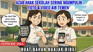 AZAB ANAK SEKOLAH SERING NGUMPULIN FOTO & VIDEO AIB TEMEN  | COCO MEONG EPISODE 136A