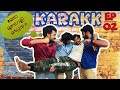 Karakk web series  ep 2     a strong tea with a cup of entertainment  kappithans