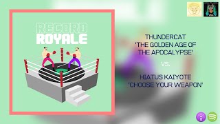 56. Thundercat &#39;The Golden Age of Apocalypse&#39; vs. Hiatus Kaiyote &#39;Choose Your Weapon&#39;