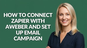 How to Connect Zapier with Aweber and Set Up Email Campaign - Julia