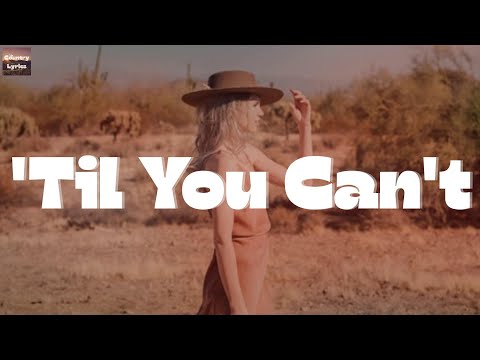 Cody Johnson Til You Can T Lyrics