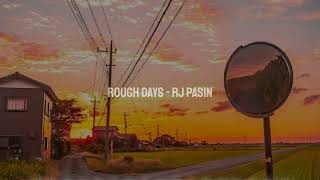 remixrough Days   Slowed Remix  Rj Pasin 09