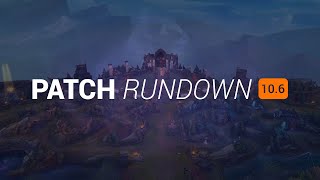 Everything you NEED to know about Patch 10.6 in under 5 minutes