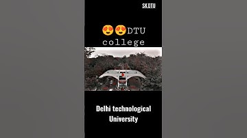 DELHI TECHNOLOGICAL UNIVERSITY😇😇 #dtu #shorts #ytshorts #shortsfeed #nit #iit #nsut #igdtuw #college