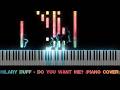 Hilary Duff - Do You Want Me? (Piano Cover)