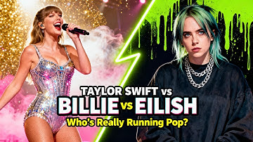 Billie Eilish vs Taylor Swift – The Ultimate Pop Debate LIVE!