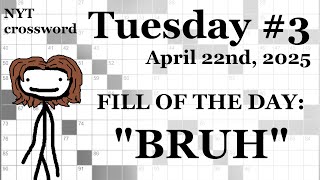 Tuesday, 4/22/25 -- NYT Crossword with Sam
