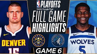 NUGGETS vs TIMBERWOLVES FULL GAME 6 HIGHLIGHTS | May 16, 2024 | NBA Playoffs GAME 6 Highlights (2K)