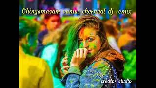 Chingamasam Vannuchernnal Malayalam Dj remixes 2019 | Malayalam remix - Malayalam remix 2019