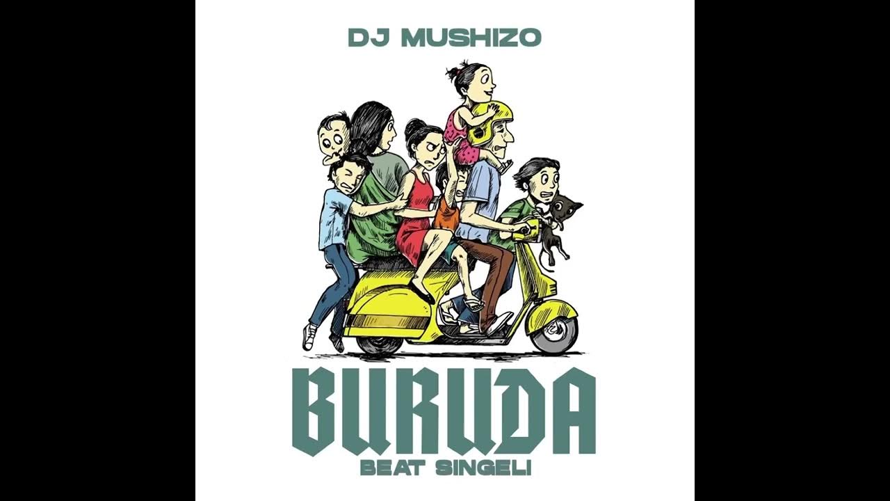 Dj Mushizo Buruda Beat Singeli Youtube 