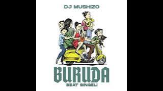 Dj Mushizo -  Buruda Beat Singeli