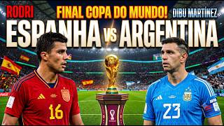 ESPANHA X ARGENTINA: OS CICLOS HISTÓRICOS QUE ENVOLVEM A FINAL DA COPA DO MUNDO!