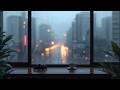 Rainy Window LoFi 🌧 Calm Beats for Relax, Study &amp; Sleepy Evenings (1 Hour)