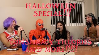EP 49 HALLOWEEN SPECIAL!: NIGHTMARES/SCARY STORIES/CONSPIRACY THEORIES!!!!!