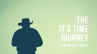 The It's Time Journey - with reflections from Angus Buchan