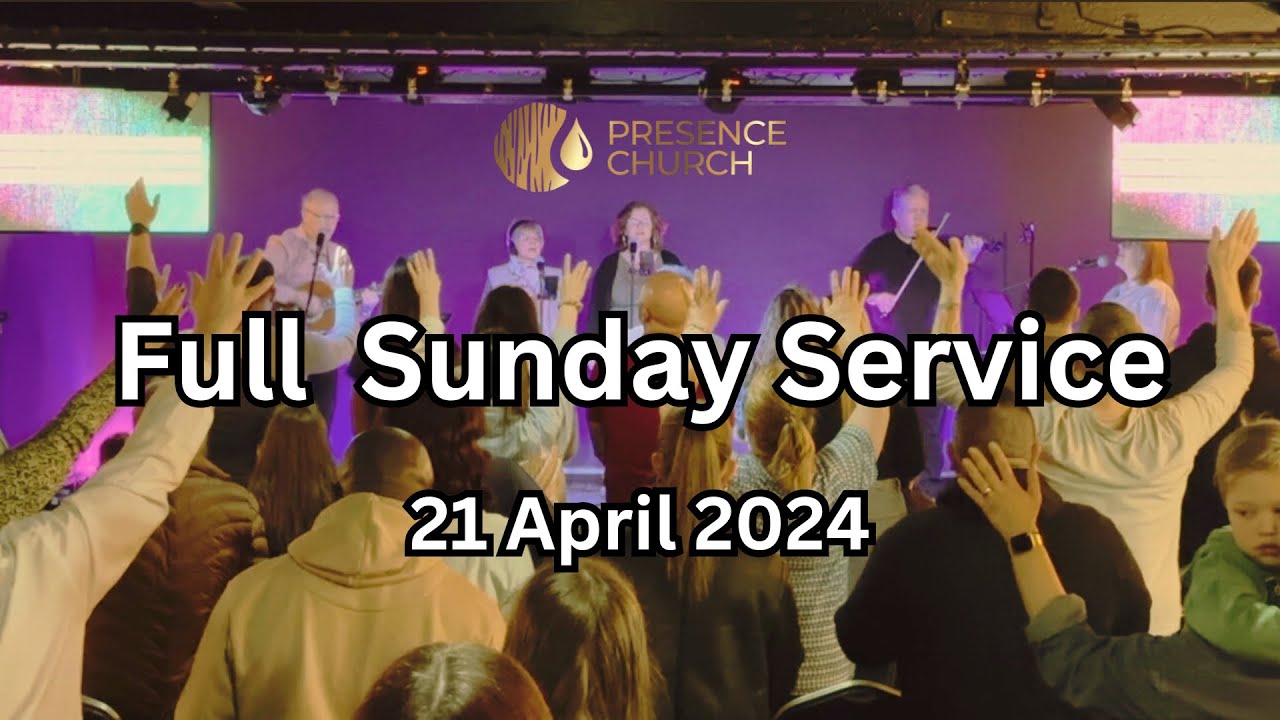 Full Sunday Service l 21 April, 2024 - YouTube