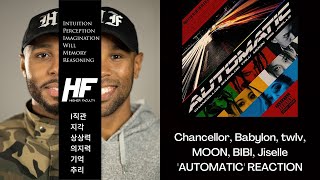 Chancellor x Babylon x twlv x MOON x BIBI x Jiselle  - AUTOMATIC reaction Higher Faculty khip hop
