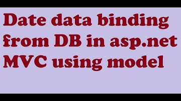 Date field binding in asp.net MVC