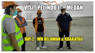 Visit Pelindo 1 Medan | Day 2 Belawan & Krakatau
