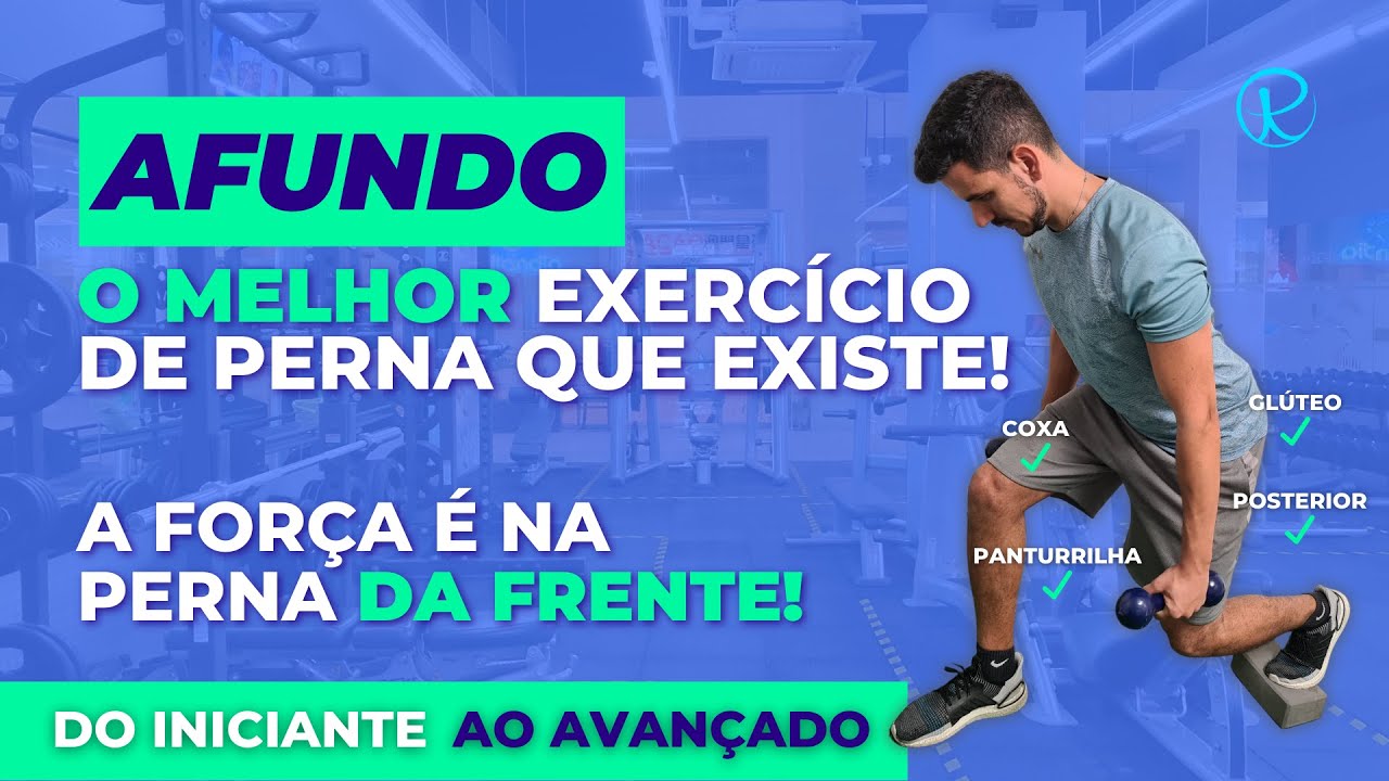 como-fazer-afundo-o-melhor-exerc-cio-de-perna-que-existe-youtube