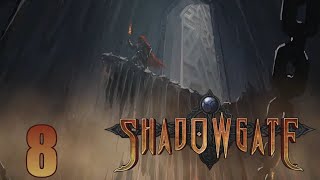 Shadowgate (2014) | 8 - FINAL
