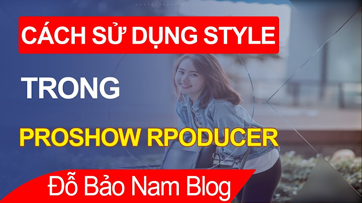 Hướng dẫn làm album nhạc bằng proshow producer