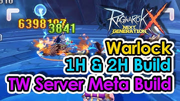 [ROX] Warlock 1H & 2H Build TW Server Meta Build | Ragnarok X Next Generation | KingSpade