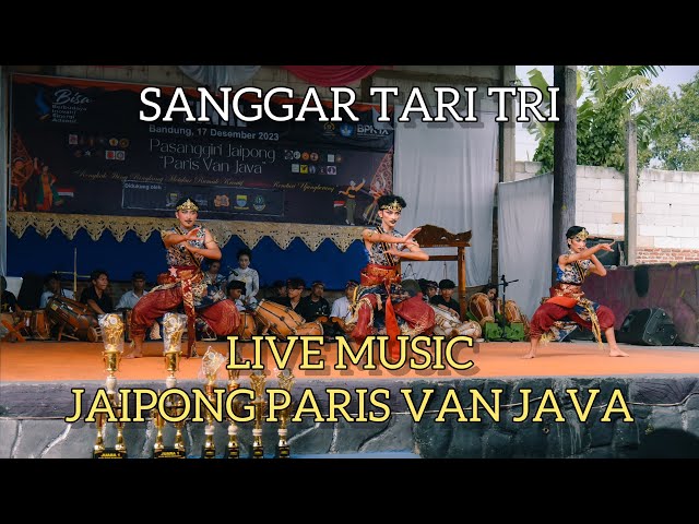 JAIPONG PARIS VAN JAVA (LIVE MUSIC) | SANGGAR TARI TRI class=