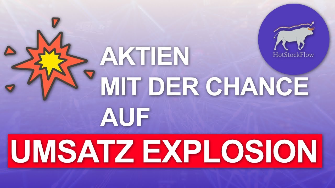 2 Aktien mit möglicher Umsatzexplosion in der Zukunft | HotstockFlow
