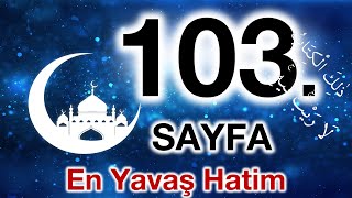 Kuran 103. sayfa / Nisa Suresi 28. sayfa / yavaş okuyuş 6. cüz 103. sayfa / ok takipli 103. sayfa