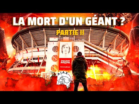 AJAX AMSTERDAM #2 : LA MORT D'UN GÉANT ?