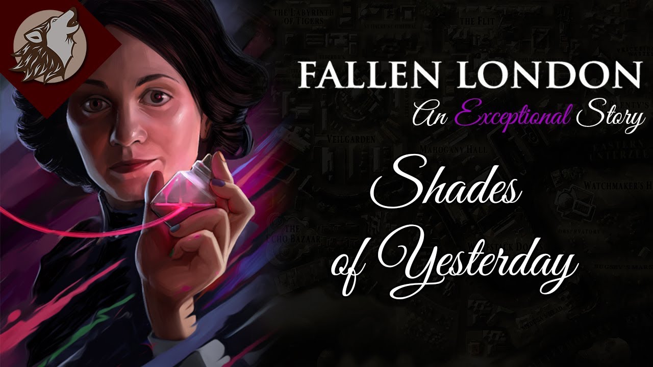 Fallen London Shades of Yesterday YouTube