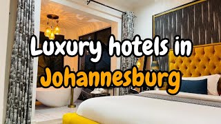Luxury hotels in Johannesburg  | Ethan Reed