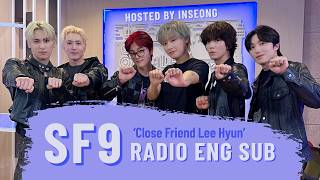 SF9 on 'Close Friend Lee Hyun' Radio 250311 [ENG SUB]