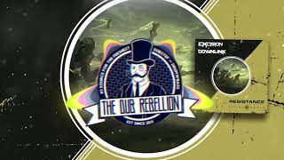 Excision & Downlink - Resistance