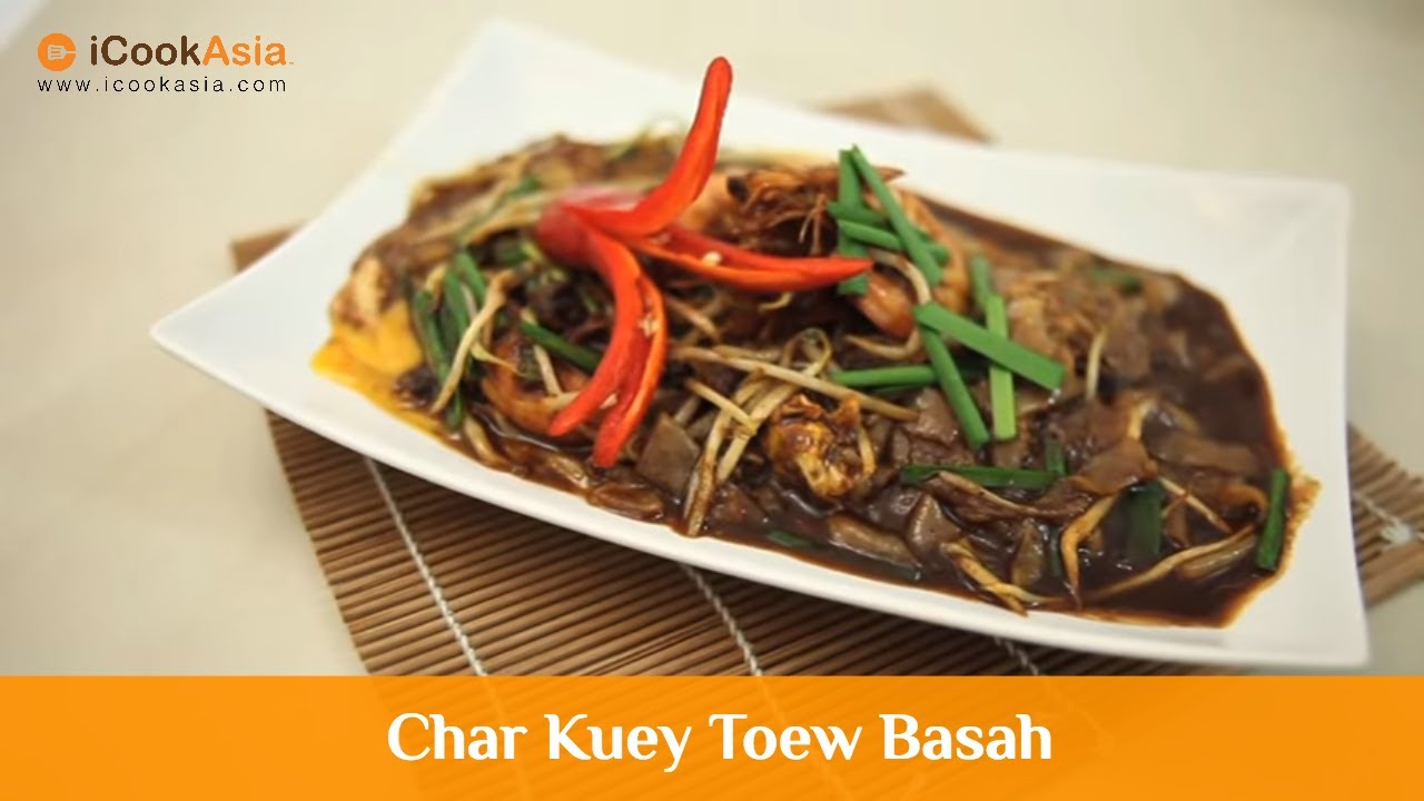 Resepi Char Kuey Teow Basah | Try Masak | iCookAsia - YouTube
