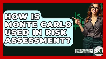 How Is Monte Carlo Used In Risk Assessment? - The Friendly Statistician