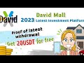 デビッド・モール | 2023年最新の投資プラットフォーム | 最新の引き出しバウチャー | 無料 20USDT