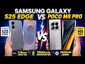 POCO M8 PRO VS SAMSUNG GALAXY S25 EDGE  