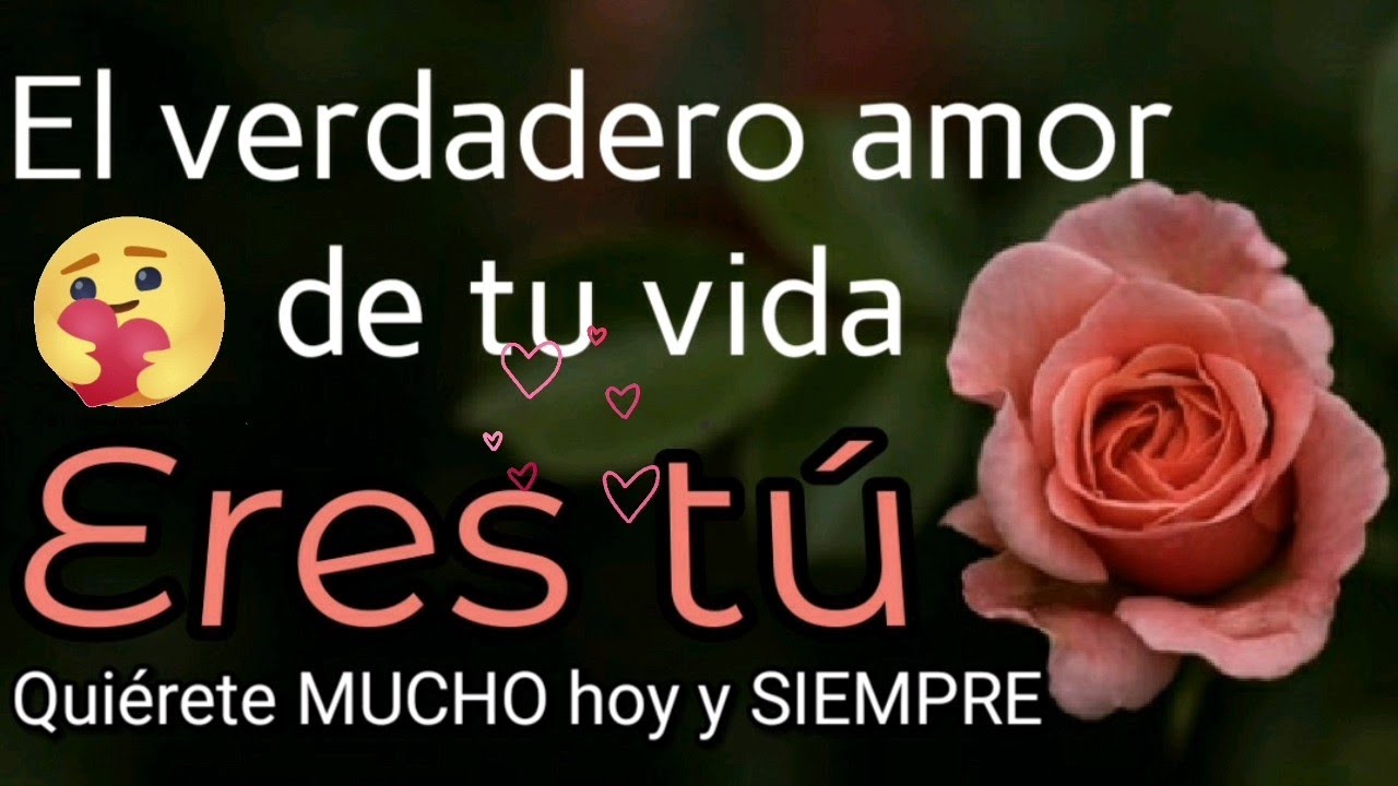 🦋El VERDADERO AMOR de tu vida eres tú,quiérete MUCHO hoy y SIEMPRE ...