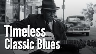 Relaxing Whiskey Blues Collection | Slow Blues Guitar Mix – Greatest Timeless Blues Songs