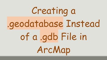 Creating a .geodatabase Instead of a .gdb File in ArcMap