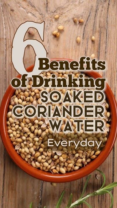 Benefits Of Soaked Coriander Water EduCare Natural Cure Tips benefits-of-soaked-coriander-water-educare-natural-cure-tips