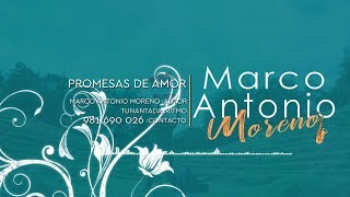 Video thumbnail of "PROMESAS DE AMOR - MARCO ANTONIO MORENO / Tunantada (Official Lyric Video©2019)"