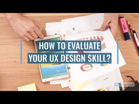 How to Evaluate Your UX Design Skills?