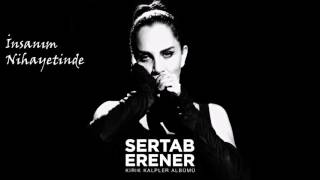 Sertab Erener - İnsanım Nihayetinde
