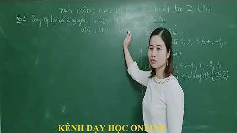 Toán nâng cao lớp 6  - Bội và ước của một số nguyên -[P1]